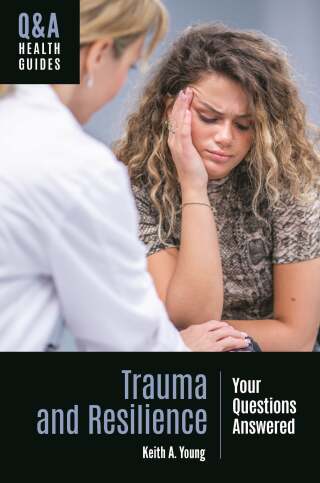 Trauma and Resilience