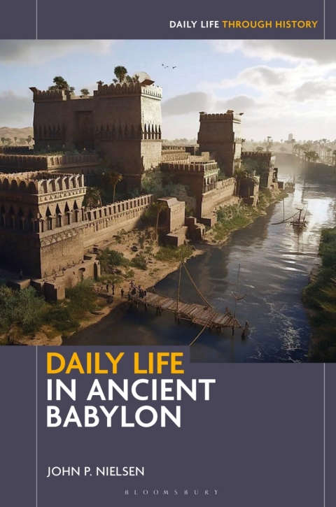 Cover image for book Daily Life in Ancient Babylon