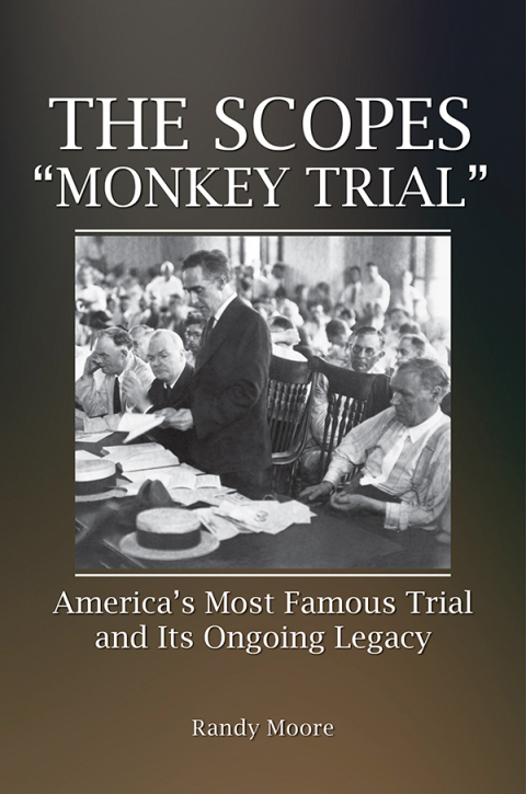 The Scopes \"Monkey Trial\" 
