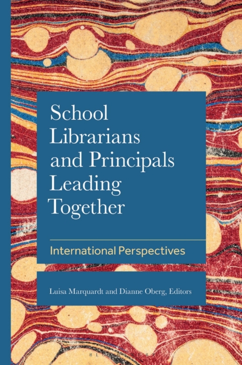 Cover image for book School Librarians and Principals Leading Together