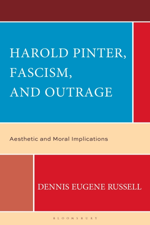 Cover image for book Harold Pinter, Fascism, and Outrage
