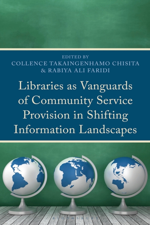Cover image for book Libraries as Vanguards of Community Service Provision in Shifting Information Landscapes