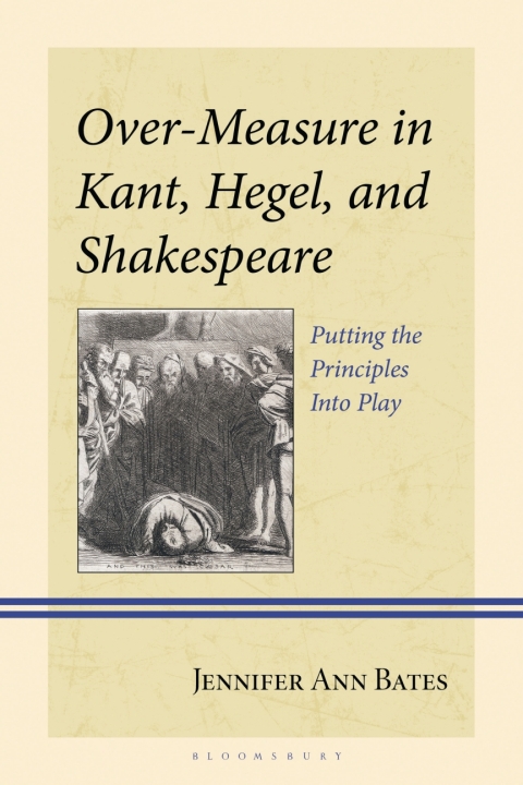 Cover image for book Over-Measure in Kant, Hegel, and Shakespeare