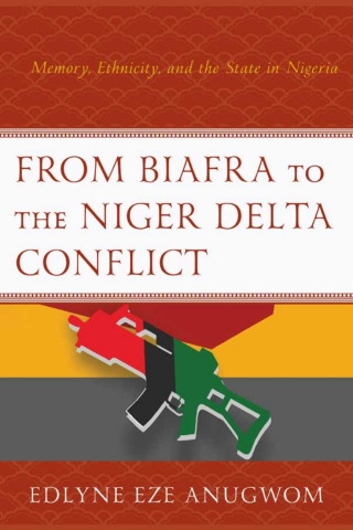 From Biafra to the Niger Delta Conflict