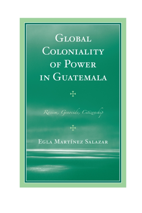 Cover image for book Global Coloniality of Power in Guatemala