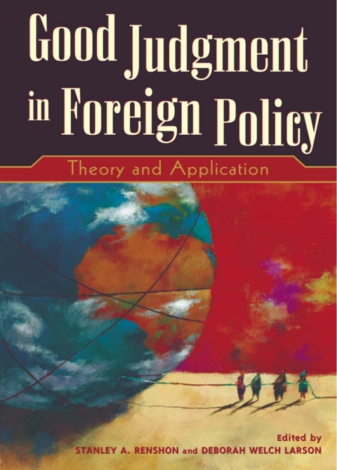 Cover image for book Good Judgment in Foreign Policy