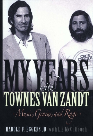 My Years with Townes Van Zandt
