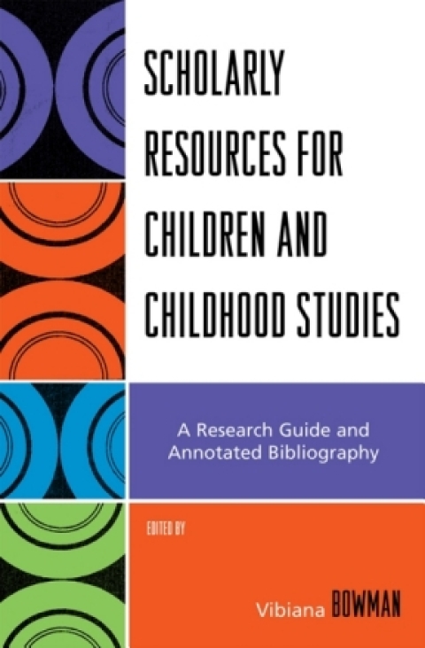 Cover image for book Scholarly Resources for Children and Childhood Studies