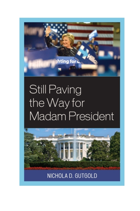 Cover image for book Still Paving the Way for Madam President