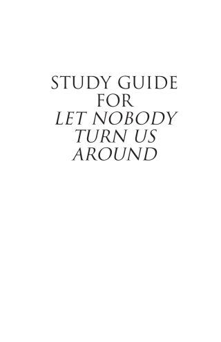 Study Guide for Let Nobody Turn Us Around