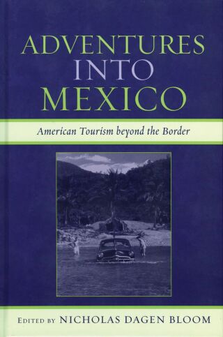 Adventures into Mexico