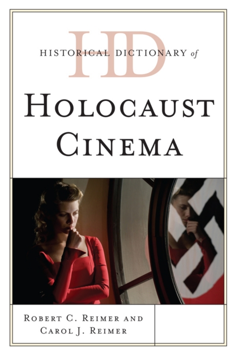Cover image for book Historical Dictionary of Holocaust Cinema