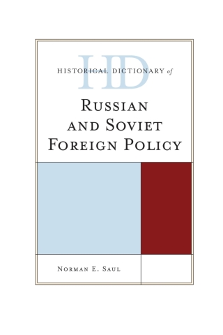 Historical Dictionary of Russian and Soviet Foreign Policy
