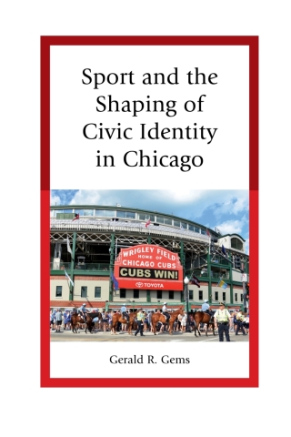 Sport and the Shaping of Civic Identity in Chicago