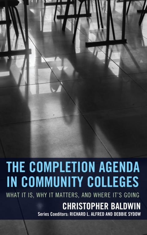 Cover image for book The Completion Agenda in Community Colleges