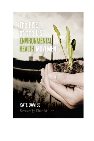 The Rise of the U.S. Environmental Health Movement