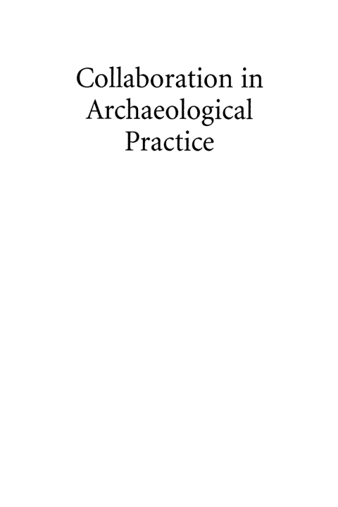 Cover image for book Collaboration in Archaeological Practice