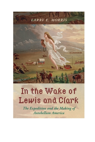 In the Wake of Lewis and Clark