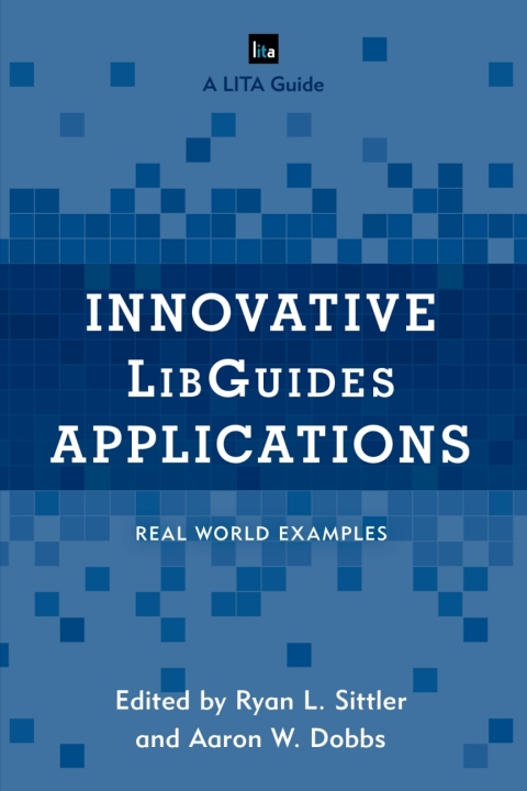 Cover image for book Innovative LibGuides Applications