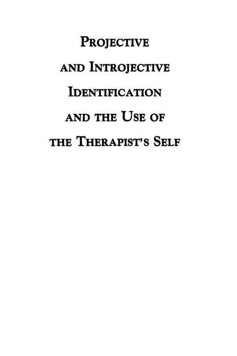 Cover image for book Projective and Introjective Identification and the Use of the Therapist's Self