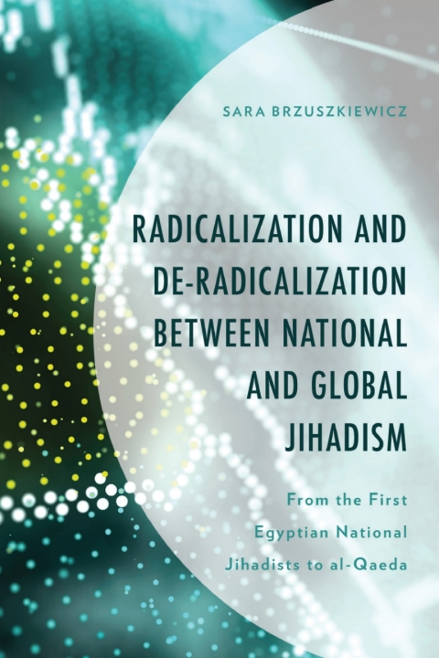 Cover image for book Radicalization and De-Radicalization between National and Global Jihadism