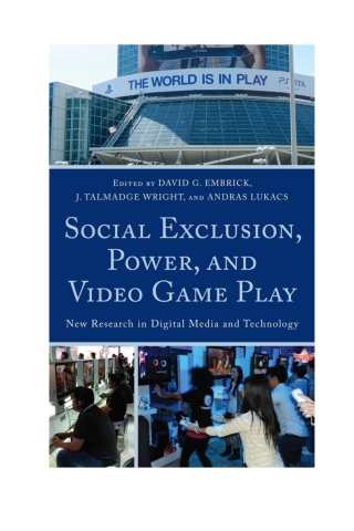 Social Exclusion, Power, and Video Game Play
