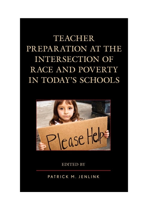 Cover image for book Teacher Preparation at the Intersection of Race and Poverty in Today's Schools