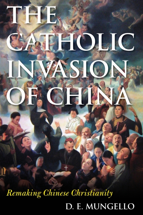 Cover image for book The Catholic Invasion of China