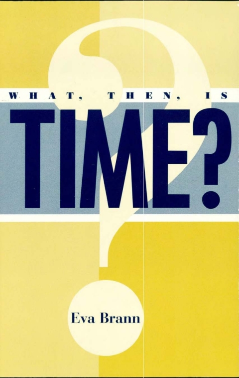 Cover image for book What, Then, Is Time?