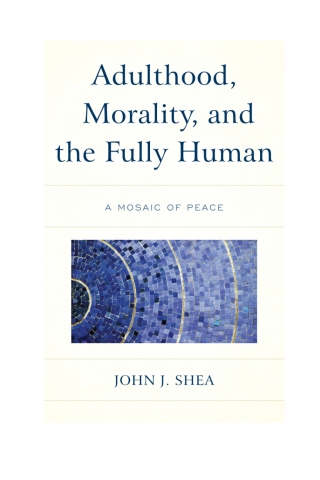 Adulthood, Morality, and the Fully Human