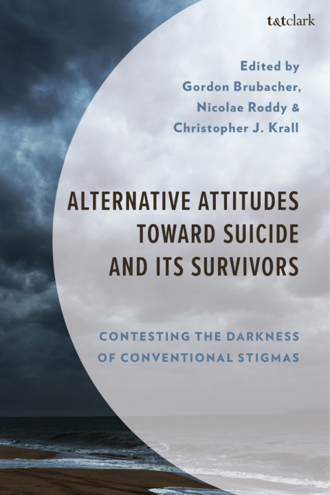 Cover image for book Alternative Attitudes Toward Suicide and Its Survivors