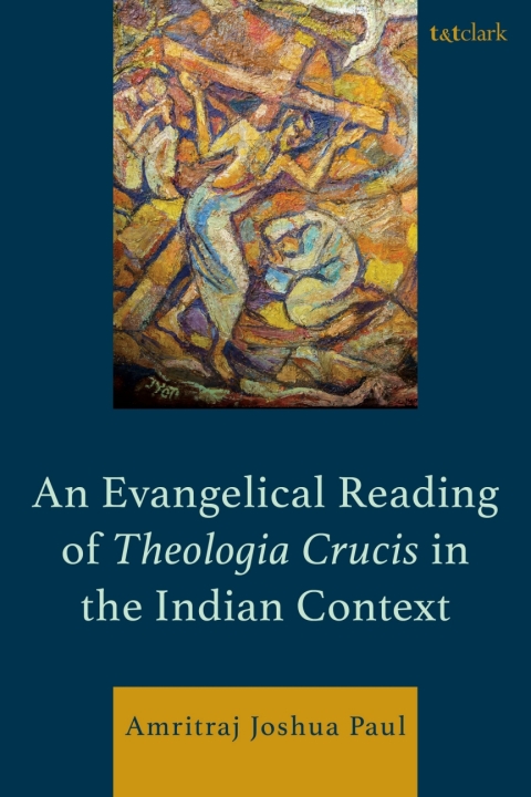 Cover image for book An Evangelical Reading of Theologia Crucis in the Indian Context