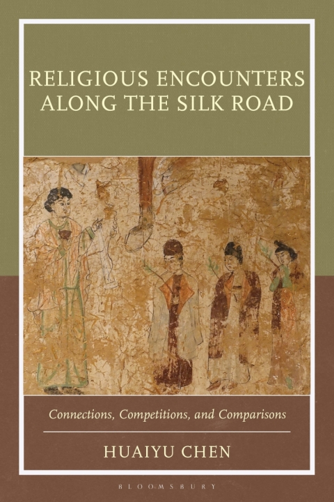 Cover image for book Religious Encounters along the Silk Road