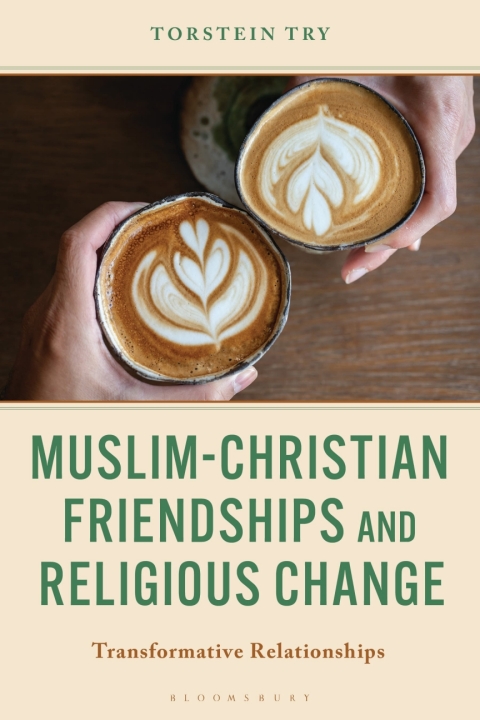 Cover image for book Muslim-Christian Friendships and Religious Change