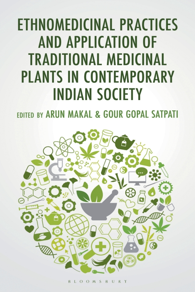 Ethnomedicinal Practices and Application of Traditional Medicinal Plants in Contemporary Indian Society