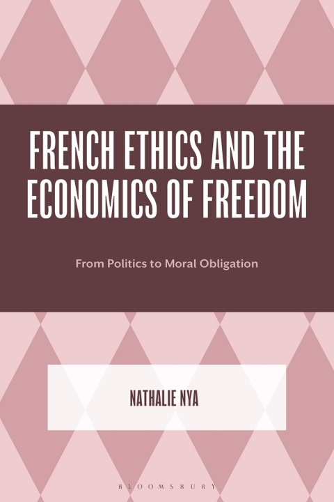 Cover image for book French Ethics and the Economics of Freedom