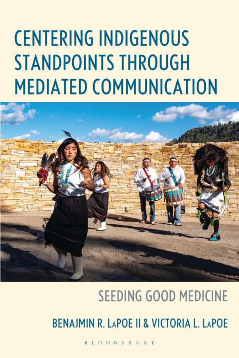 Cover image for book Centering Indigenous Standpoints through Mediated Communication