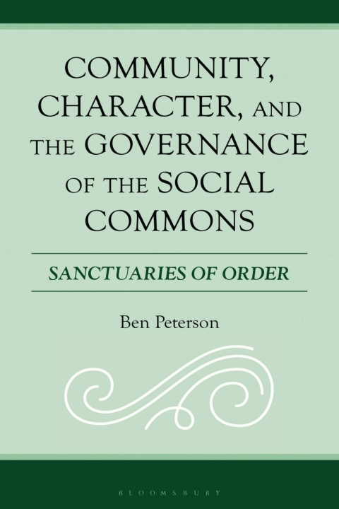 Cover image for book Community, Character, and the Governance of the Social Commons