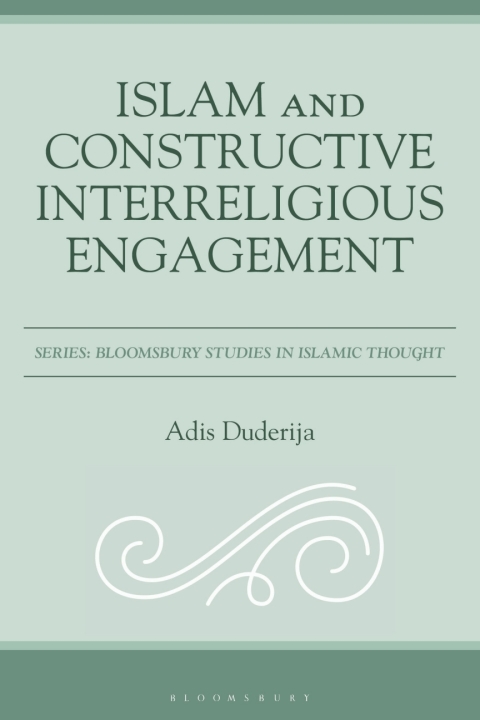 Cover image for book Islam and Constructive Interreligious Engagement