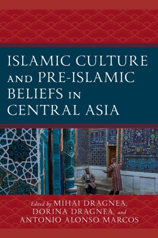 Islamic Culture and Pre-Islamic Beliefs in Central Asia