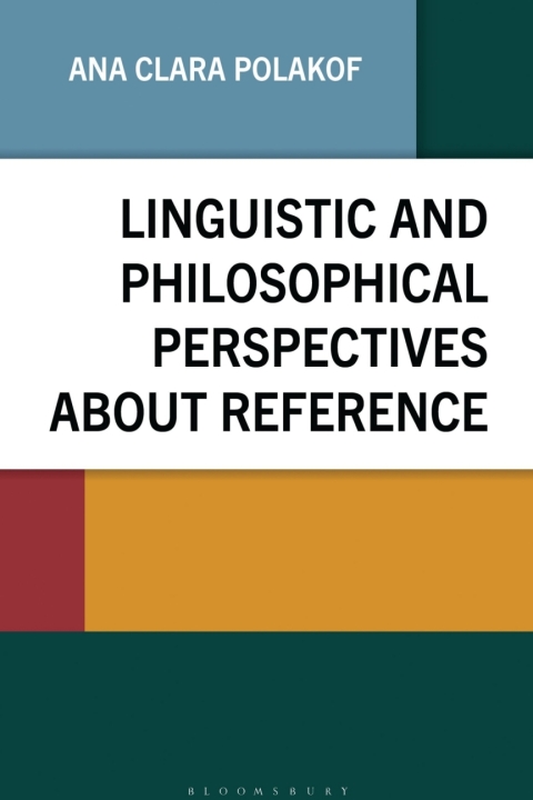 Cover image for book Linguistic and Philosophical Perspectives about Reference