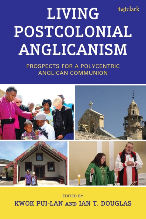 Cover image for book Living Postcolonial Anglicanism