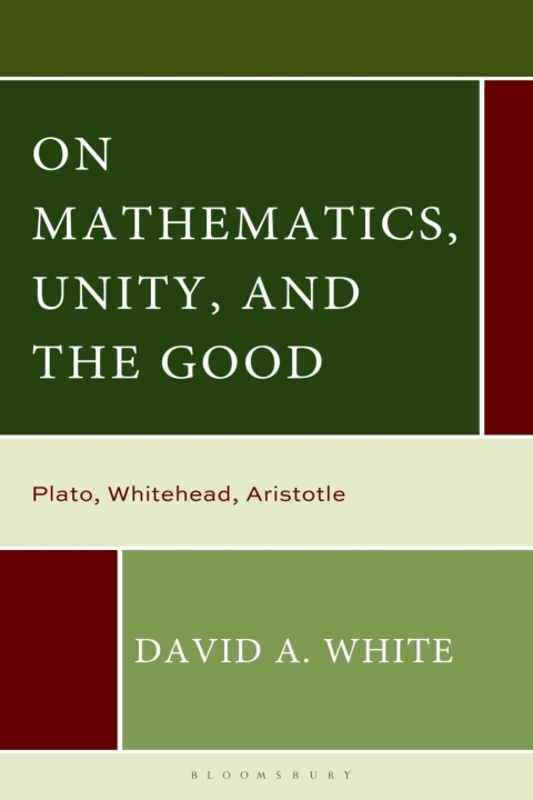Cover image for book On Mathematics, Unity, and the Good