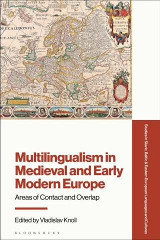 Multilingualism in Medieval and Early Modern Europe
