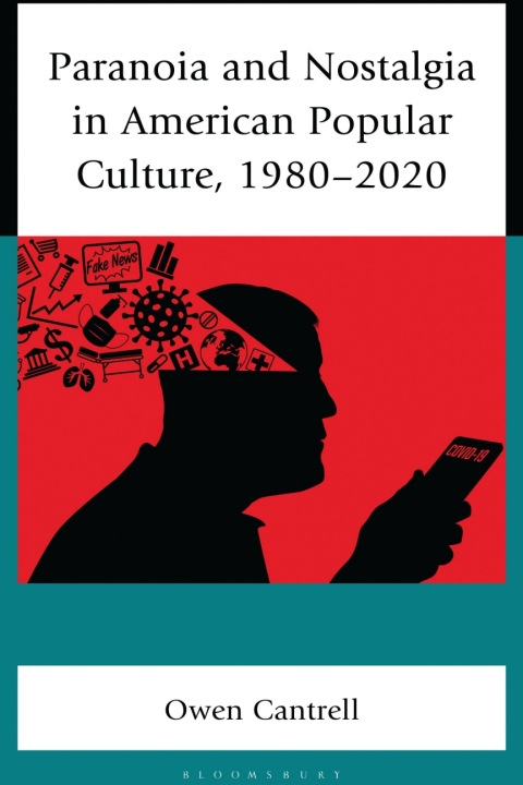 Cover image for book Paranoia and Nostalgia in American Popular Culture, 1980-2020