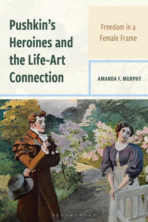 Cover image for book Pushkin's Heroines and the Life-Art Connection