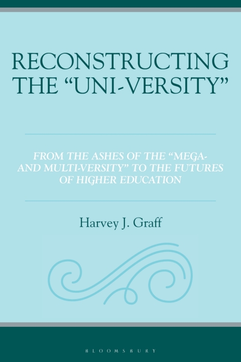 Cover image for book Reconstructing the “Uni-versity”