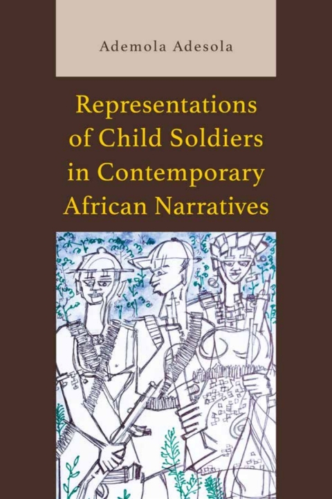Cover image for book Representations of Child Soldiers in Contemporary African Narratives