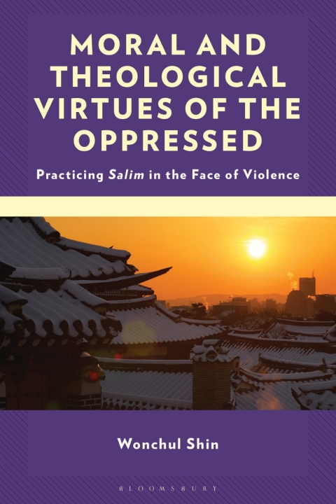 Cover image for book Moral and Theological Virtues of the Oppressed