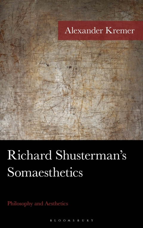 Cover image for book Richard Shusterman's Somaesthetics